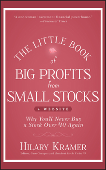 Hardcover The Little Book of Big Profits from Small Stocks, + Website: Why You'll Never Buy a Stock Over $10 Again Book