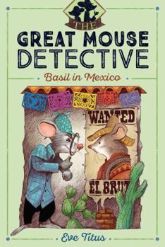 Basil in Mexico: A Basil of Baker Street Mystery - Book #4 of the Basil of Baker Street