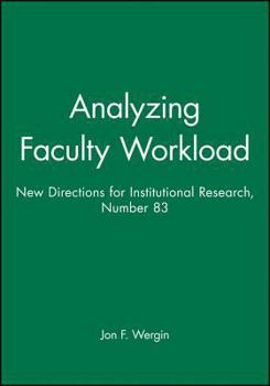 Paperback Analyzing Faculty Workload: New Directions for Institutional Research, Number 83 Book