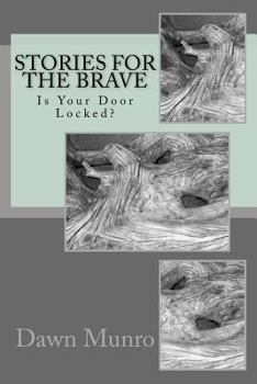 Paperback Stories For The Brave: Is Your Door Locked? Book
