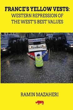 Paperback France's Yellow Vests: Western Repression of the West's Best Values [Large Print] Book
