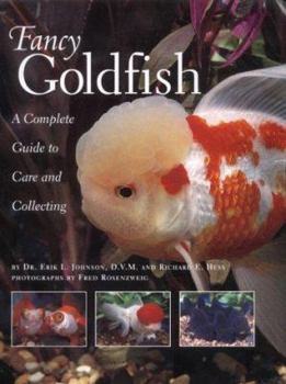 Hardcover Fancy Goldfish: A Complete Guide to Care and Caring Book