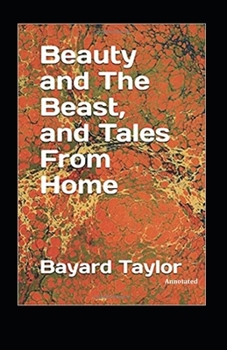 Paperback Beauty and the Beast, and Tales of Home (Annotated) Book