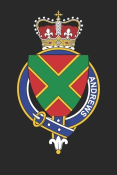 Andrews: Andrews Coat of Arms and Family Crest Notebook Journal (6 x 9 - 100 pages)