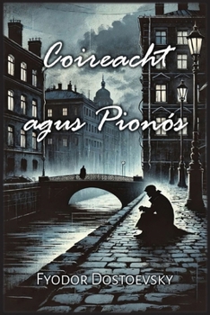Paperback Coireacht agus Pionós [Irish] Book