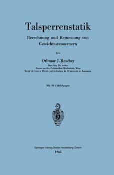 Paperback Talsperrenstatik: Berechnung Und Bemessung Von Gewichtsstaumauern [German] Book