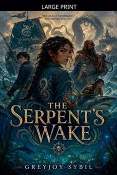 The Serpent's Wake (Sea of Shadows)