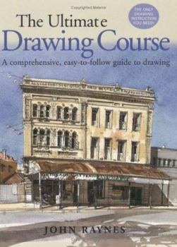 Hardcover The Ultimate Drawing Course: A Comprehensive, Easy-To-Follow Guide to Drawing Book