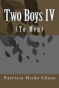 Paperback Two Boys IV: (To Men) Book