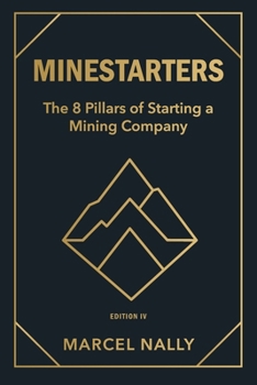 Paperback Minestarters: The 8 Pillars of Starting a Mining Company Book