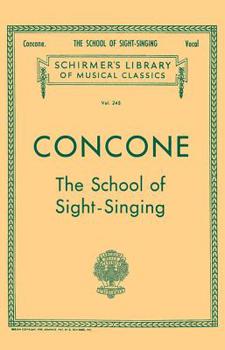 Paperback School of Sight-Singing: Schirmer Library of Classics Volume 245 Voice Technique Book