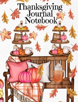 Paperback Thanksgiving Journal Notebook: Fall 2020-2021 Composition Book To Write In Ideas For Holiday Decoration, Shopping List, Gift Wishes, Priorities For C Book