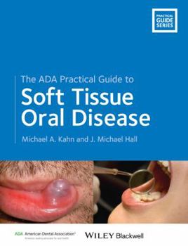 Paperback The ADA Practical Guide to Soft Tissue Oral Disease Book