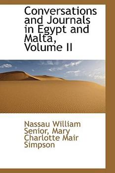 Hardcover Conversations and Journals in Egypt and Malta, Volume II Book