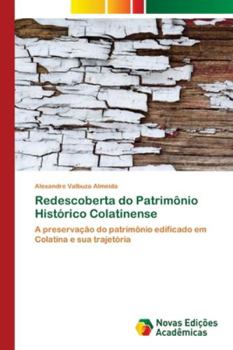 Paperback Redescoberta do Patrimônio Histórico Colatinense [Portuguese] Book