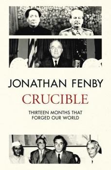 Paperback Crucible: Thirteen Months That Forged Our World Book