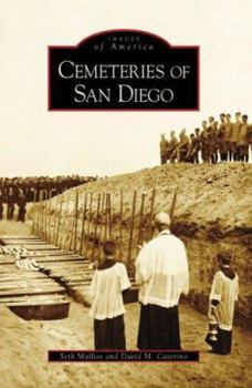 Cemeteries of San Diego - Book  of the Images of America: California