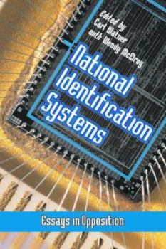 Paperback National Identification Systems: Essays in Opposition Book