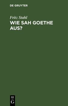 Hardcover Wie Sah Goethe Aus? [German] Book