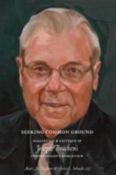 Hardcover Seeking Common Ground: Evaluation & Critique of Joseph Bracken's Comprehensive Worldview Book