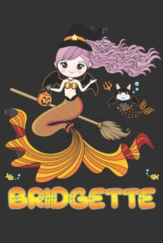 Paperback Bridgette: Bridgette Halloween Beautiful Mermaid Witch Want To Create An Emotional Moment For Bridgette?, Show Bridgette You Care Book