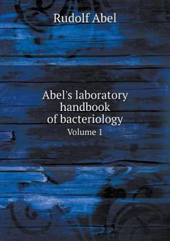 Paperback Abel's laboratory handbook of bacteriology Volume 1 Book
