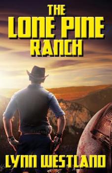 Paperback The Lone Pine Ranch Book