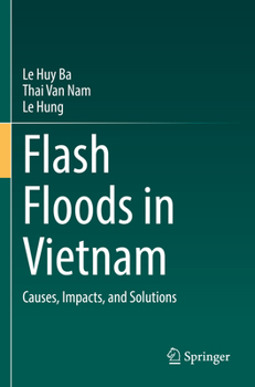 Paperback Flash Floods in Vietnam: Causes, Impacts, and Solutions Book