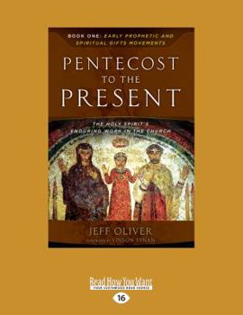 Paperback Pentecost to the Present: Book One: Early Prophetic and Spiritual Gifts Movements (Large Print 16pt) [Large Print] Book