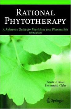 Hardcover Rational Phytotherapy: A Reference Guide for Physicians and Pharmacists Book