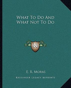 What To Do And What Not To Do