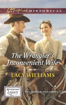Mass Market Paperback The Wrangler's Inconvenient Wife Book