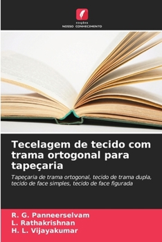 Paperback Tecelagem de tecido com trama ortogonal para tapeçaria [Portuguese] Book