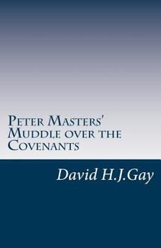 Paperback Peter Masters' Muddle over the Covenants Book