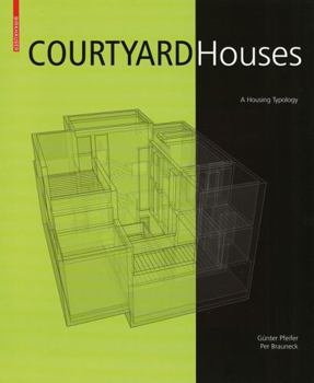 Hardcover Courtyard Houses: A Housing Typology Book