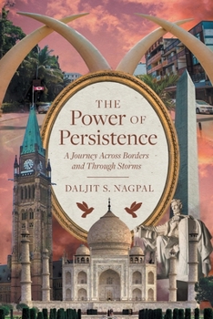 Paperback The Power of Persistence: A Journey Across Borders and Through Storms Book