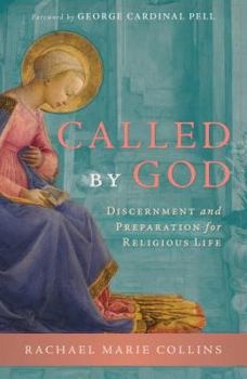 Hardcover Called by God: Discernment and Preparation for Religious Life Book