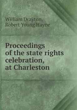 Paperback Proceedings of the state rights celebration, at Charleston Book