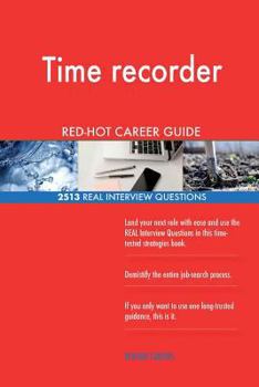 Paperback Time recorder RED-HOT Career Guide; 2513 REAL Interview Questions Book