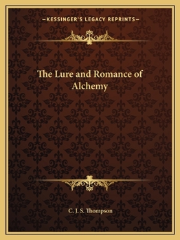 Paperback The Lure and Romance of Alchemy Book