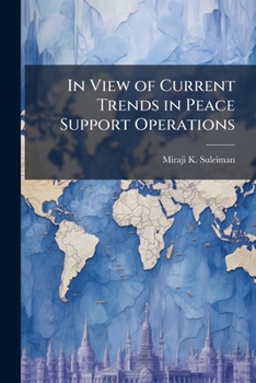 Paperback In View of Current Trends in Peace Support Operations Book