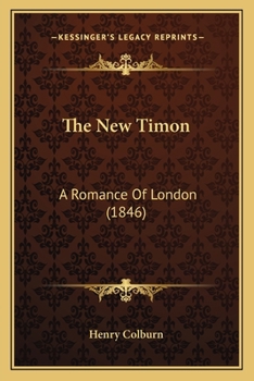 Paperback The New Timon: A Romance Of London (1846) Book