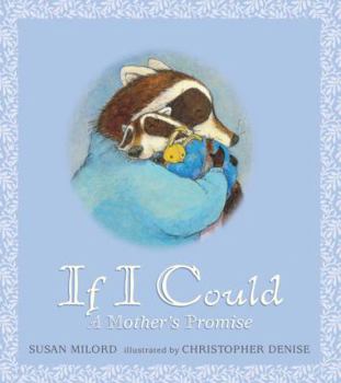 Hardcover If I Could: A Mother's Promise Book