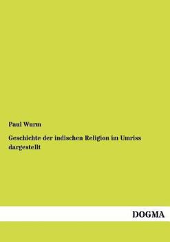 Geschichte Der Indischen Religion Im Umriss Dargestellt