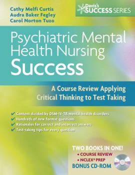 Paperback Psychiatric Mental Health Nursing Success: A Course Review Applying Critical Thinking to Test Taking [With CDROM] Book