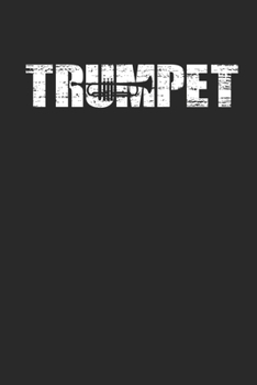 Paperback Trumpet: Weekly & Monthly Planner 2020 - 52 Week Calendar 6 x 9 Organizer - Distressed Look Trumpet Gift For Trumpeters Book