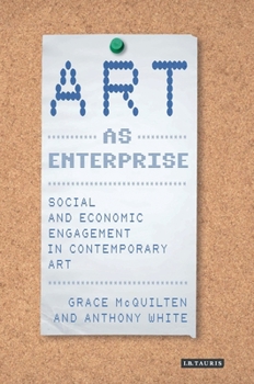 Paperback Art as Enterprise: Social and Economic Engagement in Contemporary Art Book