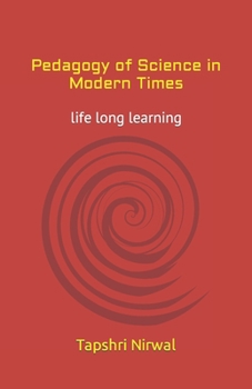 Paperback Pedagogy of Science in Modern Times: life long learning Book