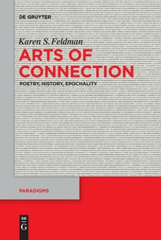 Paperback Arts of Connection: Poetry, History, Epochality Book