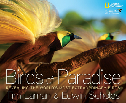 Hardcover Birds of Paradise: Revealing the World's Most Extraordinary Birds Book